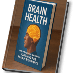 Brain Health – How to Nourish and Train Your Mind for Peak Performance