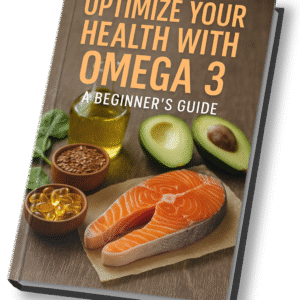 Optimize Your Health with Omega 3: A Beginner's Guide