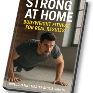 Strong at Home: Bodyweight Fitness for Real Results