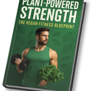 Plant-Powered Strength: The Vegan Fitness Blueprint