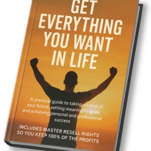 Get Everything You Want in Life