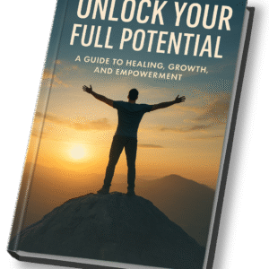 Unlock Your Full Potential – A Guide to Healing, Growth, and Empowerment