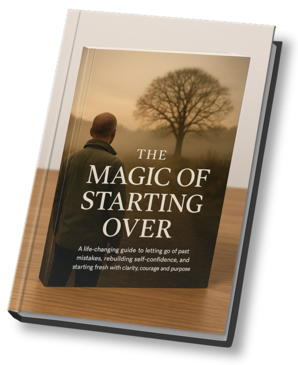The Magic of Starting Over – How to Let Go and Begin Again