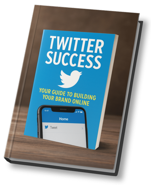 Twitter Success – Your Guide to Building a Brand Online