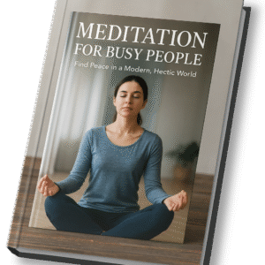Meditation for Busy People – A Modern Guide to Finding Inner Peace