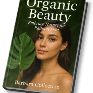 Organic Beauty: Embrace Nature for Radiant Skin