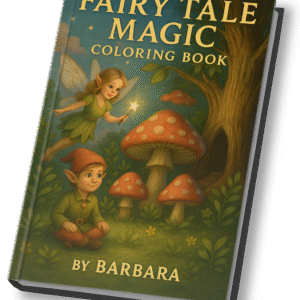 Fairy Tale Magic – Coloring Book for Kids | 45 Enchanted Pages by Barbara