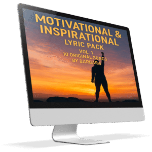 Motivational & Inspirational Lyric Pack Vol. 1 – 10 Original Songs | by Barbara: