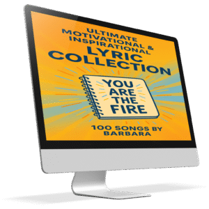 The Ultimate Motivational & Inspirational Lyric Collection | 100 Original Songs by Barbara